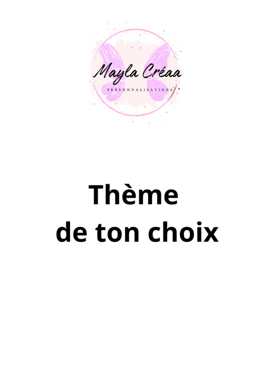 Box thème de votre choix